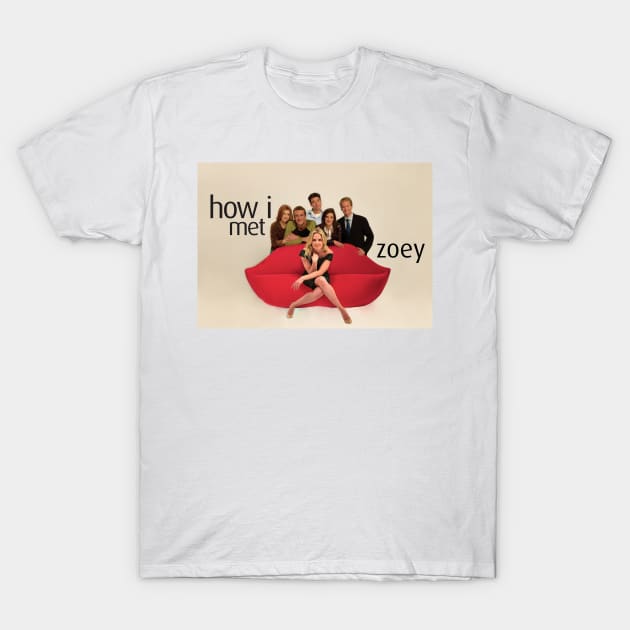 How I Met Zoey T-Shirt by MaxencePierrard